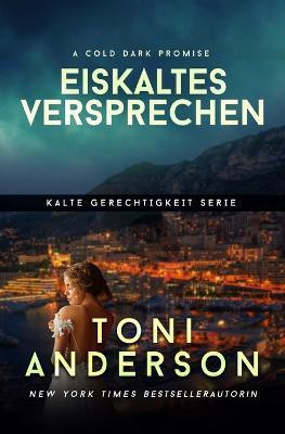 Eiskaltes Versprechen - A Cold Dark Promise(German, Paperback, Anderson Toni)