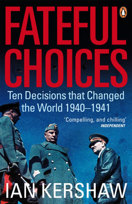 Fateful Choices(English, Paperback, Kershaw Ian)