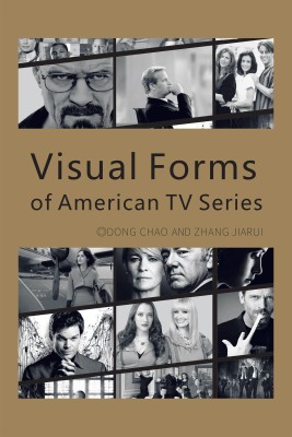 Visual Forms of American TV Series(English, Paperback, Chao Dong)