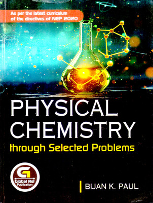Physical Chemistry Through Selected Problems(Paperback, Bijan K. Pal)