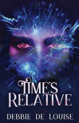 Time's Relative(English, Paperback, De Louise Debbie)