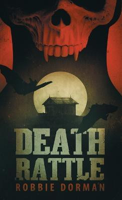 Death Rattle(English, Paperback, Dorman Robbie)