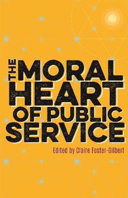 The Moral Heart of Public Service(English, Hardcover, unknown)