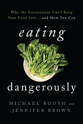 Eating Dangerously(English, Electronic book text, Booth Michael)