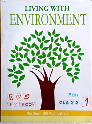 LIVING WITH ENVIRONMENT FOR CLASS 1(Paperback, Dr. Rajendra Prasad Singh, Suresh Aiyar)