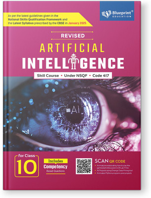 Blueprint Revised Artificial Intelligence Class 10 Include Competency Based Question Skill Course Book(Paperback, Blueprint Editorial Board)