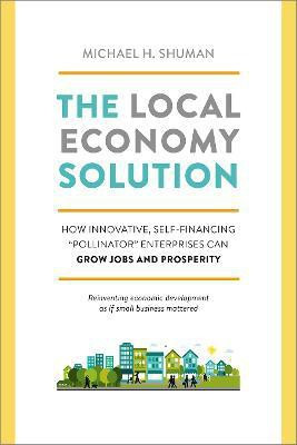 The Local Economy Solution(English, Paperback, Shuman Michael)