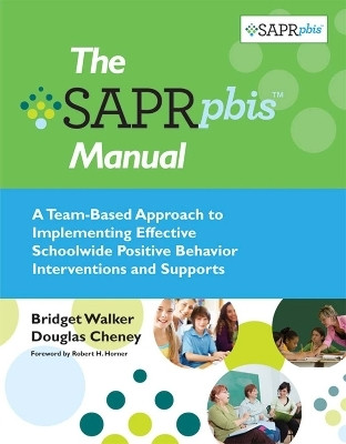 The Self-Assessment and Program Review for Positive Behavior Interventions and Supports (SAPR-PBIS)(English, Paperback, Walker Bridget)