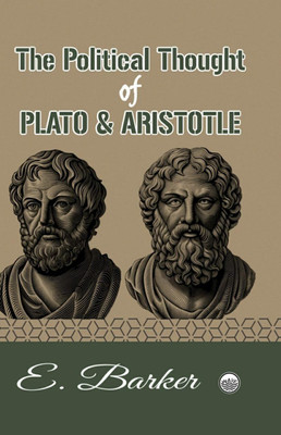 The Political Thought of Plato and Aristotle(Hardcover, E. Barker)