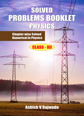 Solved Problems Booklet Physics : Chapter Wise Solved Numerical in Physics(Paperback, Ashish V Rajwade)