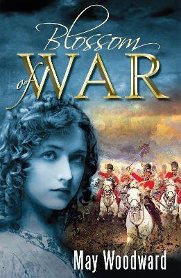 Blossom of War(English, Electronic book text, Woodward May)