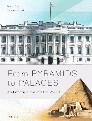 From Pyramids to Palaces: Architecture around the World(English, Hardcover, Velcovsky Tom)