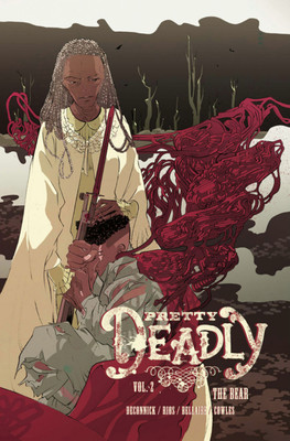 Pretty Deadly Volume 2: The Bear(English, Paperback, De Connick Kelly Sue)