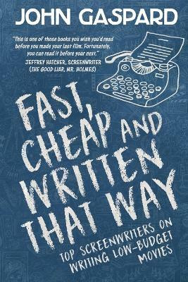 Fast, Cheap & Written That Way(English, Paperback, Gaspard John)
