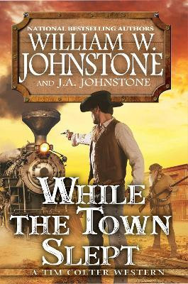 While the Town Slept(English, Paperback, Johnstone William W.)