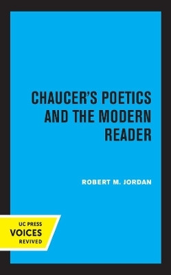 Chaucer's Poetics and the Modern Reader(English, Hardcover, Jordan Robert M.)