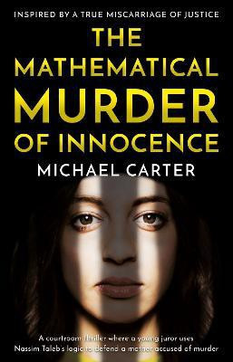 The Mathematical Murder of Innocence(English, Paperback, Carter Michael)