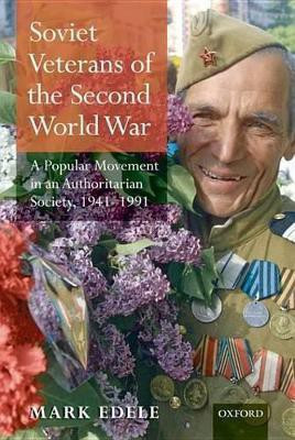 Soviet Veterans of the Second World War(English, Hardcover, Edele Mark)
