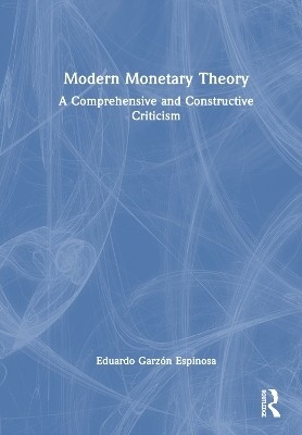 Modern Monetary Theory(English, Hardcover, Espinosa Eduardo Garzon)