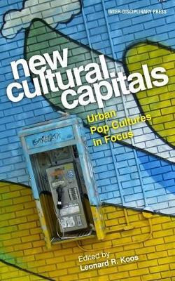 New Cultural Capitals: Urban Pop Cultures in Focus(English, Electronic book text, unknown)