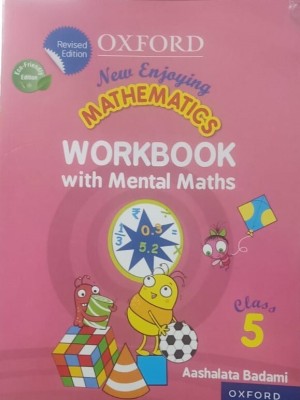 NEW ENJOYING MATHEMATICS WORKBOOK WITH MENTAL MATHS CLASS-5(Paperback, AASHALATA BADAMI)