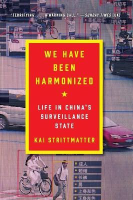 We Have Been Harmonized(English, Paperback, Strittmatter Kai)