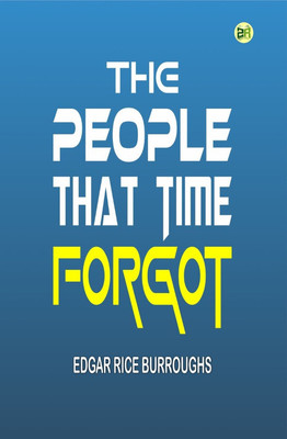 The People that Time Forgot(Paperback, Edgar Rice Burroughs)