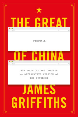 The Great Firewall of China(English, Paperback, Griffiths James)