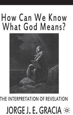 How Can We Know What God Means(English, Hardcover, Gracia J.)