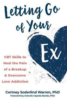 Letting Go of Your Ex(English, Paperback, Cepeda-Benito Antonio)