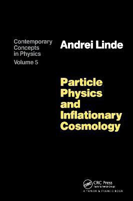 Particle Physics and Inflationary Cosmology(English, Paperback, Linde Andrei)