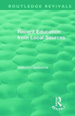 Recent Education from Local Sources(English, Paperback, Seaborne Malcolm)