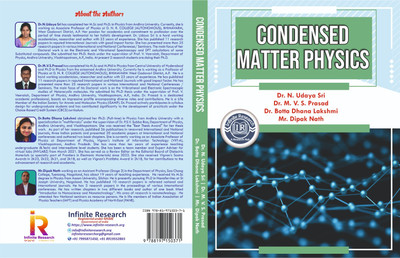 Condensed Matter Physics(infinite research, Dr. N. Udaya Sri, Dr. M. V. S. Prasad, Dr. Botta Dhana Lakshmi, Mr. Dipak Nath)