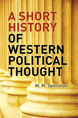 A Short History of Western Political Thought(English, Paperback, Spellman W. M.)