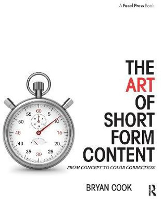 The Art of Short Form Content(English, Paperback, Cook Bryan)