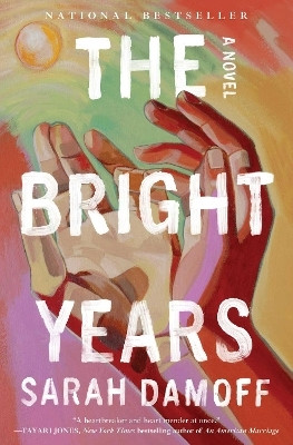 The Bright Years(English, Hardcover, Damoff Sarah)