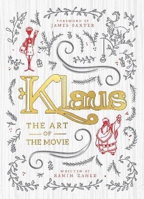 Klaus: The Art of the Movie(English, Hardcover, Zahed Ramin)