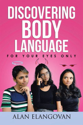 Discovering Body Language(English, Paperback, Elangovan Alan)