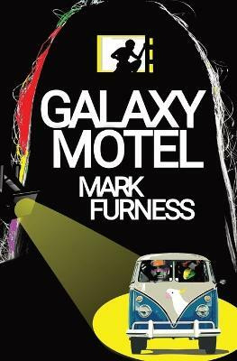 Galaxy Motel(English, Paperback, Furness Mark)