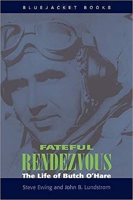 Fateful Rendezvous  - The Life of Butch O'Hare(English, Paperback, Ewing Steve)