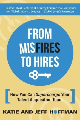 From Misfires to Hires(English, Paperback, Hoffman Katie)