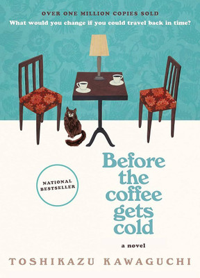 Before The Coffee Gets Cold(Paperback, Toshikazu Kawaguchi)