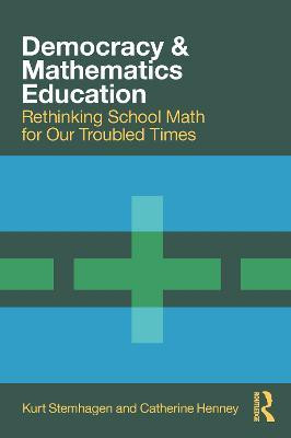 Democracy and Mathematics Education(English, Paperback, Stemhagen Kurt)