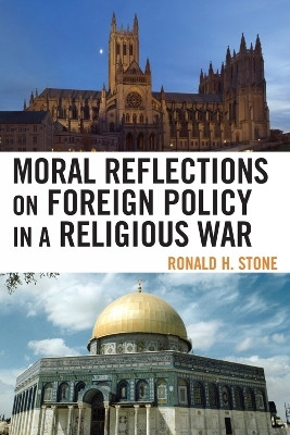 Moral Reflections on Foreign Policy in a Religious War(English, Paperback, Stone Ronald H.)