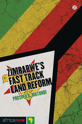 Zimbabwe's Fast Track Land Reform(English, Paperback, Matondi Prosper B.)