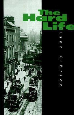 Hard Life(English, Paperback, O'Brien Flann)