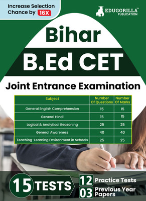 Bihar B.Ed CET Preparation Book - 2024 | Common Entrance Test | 12 Practice Mock Test, 3 Previous Year Papers (Sovled 1800+ MCQs) with Free Access to Online Test Series(Paperback, EduGorilla Prep Experts) Bihar B.Ed CET Preparation Book - 2024 | Common Entrance Test | 12 Practice Mock Test, 3 Previous Year Papers (Sovled 1800+ MCQs) with Free Access to Online Test Series(Paperback, EduGorilla Prep Experts)