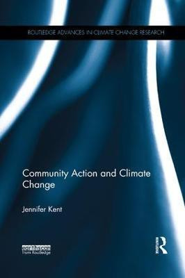 Community Action and Climate Change(English, Paperback, Kent Jennifer)