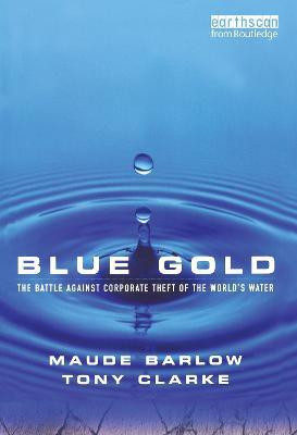 Blue Gold(English, Paperback, Barlow Maude)