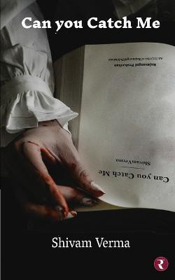 Can you Catch Me(Hindi, Paperback, Verma Shivam)